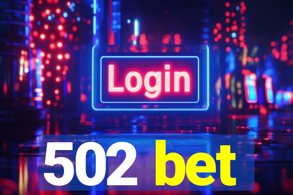 502 bet